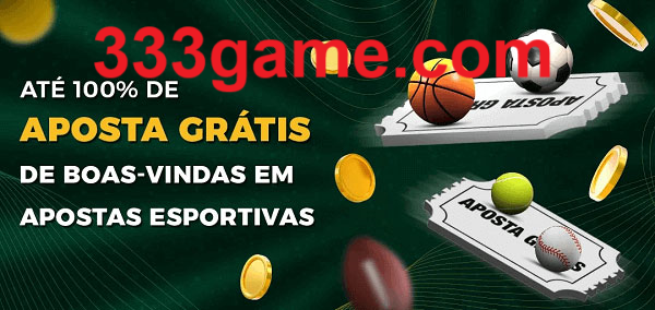 333game Ate 100% de Aposta Gratis